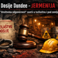 Dosije Dundee – Jermenija kada „društvena odgovornost“ završi u tužilaštvu i pod zemljom.